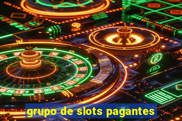 grupo de slots pagantes